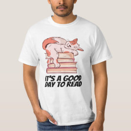 Bücher - Es ist ein guter Tag zu lesen T-Shirt