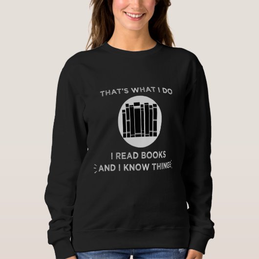 Bücher für Frauen lesen oder lesen Sweatshirt (Vorderseite)