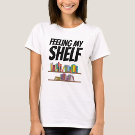 Bücher - Gefühl mein Regal T-Shirt