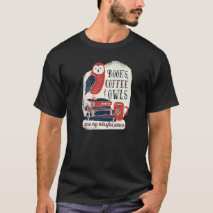 Bücher, Kaffee & Owells sind mein Blickfang - für T-Shirt