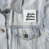 „Bücher. Kaffee. Stille.“ | Minimalist  Button (Beispiel)