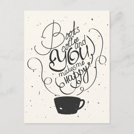 Bücher Kaffee und du machst mich glücklich Postkarte (Vorderseite)