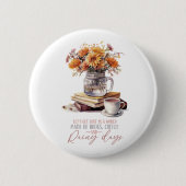 Bücher Kaffee Und Regentage Button (Vorderseite)