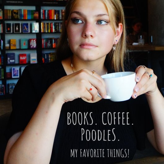 Bücher Kaffeepodeln. Meine Lieblingssachen! T-Shirt