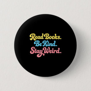 Bücher lesen freundlich bleiben weird positiv insp button