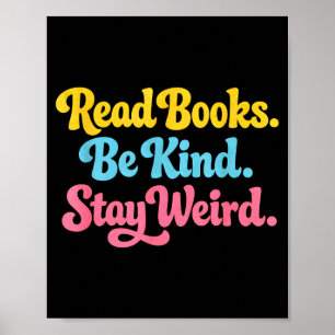 Bücher lesen nett bleiben weird lustig inspirieren poster
