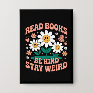 Bücher lesen, nett sein, komisch Bleibe - Niedlich Button