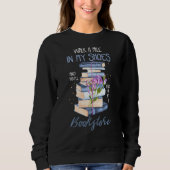 Bücher lesen oder in meinen Schuhen eine Meile lau Sweatshirt (Vorderseite)