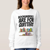 Bücher - Lesezeichen sind für Quittung Sweatshirt (Vorderseite)