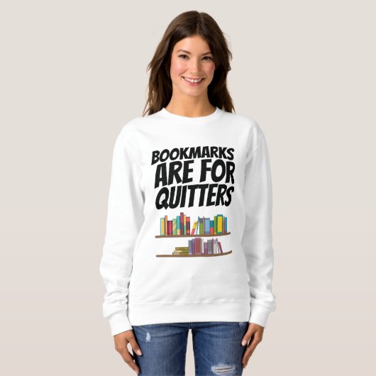 Bücher - Lesezeichen sind für Quittung Sweatshirt (Vorne ganz)