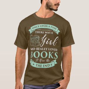 Bücher lieben Mädchen Ich lese Märchen Bookaholic T-Shirt