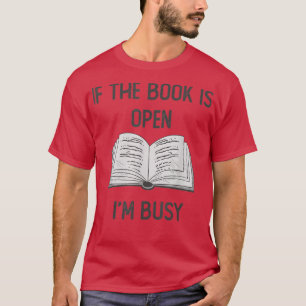 Bücher liebt Sprichwort Outfit, wenn das Buch offe T-Shirt