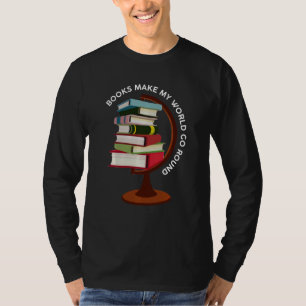 Bücher machen meine Welt zu einer Bücherreihe T-Shirt