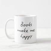 Bücher machen mich glücklich Handschriftliche dunk Kaffeetasse (Links)