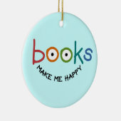Bücher machen mich glücklich keramikornament (Rechts)