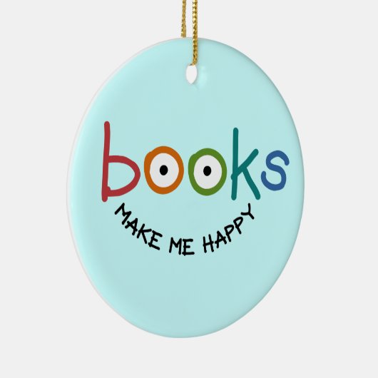 Bücher machen mich glücklich keramikornament (Rechts)