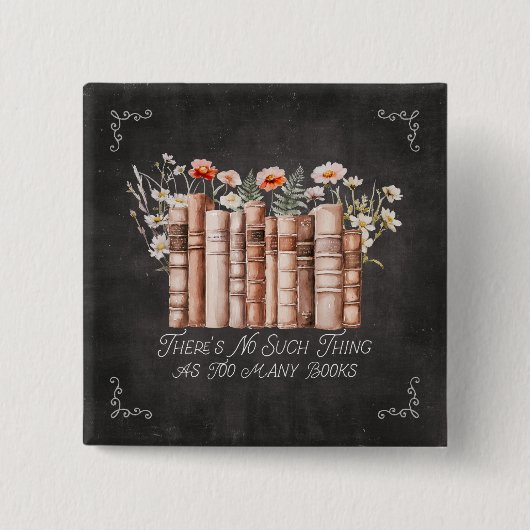 Bücher mit Blume und Zitat aus schwarzem Halbbrett Button (Vorderseite)