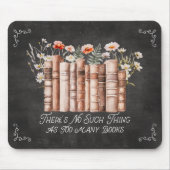 Bücher mit Blume und Zitat aus schwarzem Halbbrett Mousepad (Vorne)