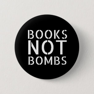 Bücher, nicht Bomben - Kriegsmotto Button