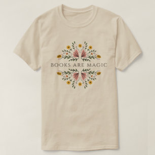 Bücher sind magische buchliebhaber Muttertagsgesch T-Shirt