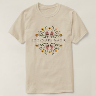 Bücher sind magische buchliebhaber Muttertagsgesch T-Shirt