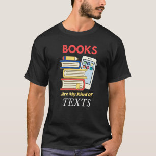 Bücher sind meine Art von Texten Bibliothekar Lese T-Shirt