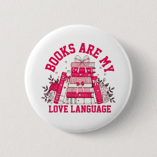 Bücher sind meine Liebe Buchsprache Valentinstag Button