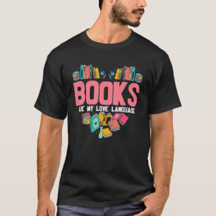 Bücher sind meine Liebe und lesen Bookworm T-Shirt