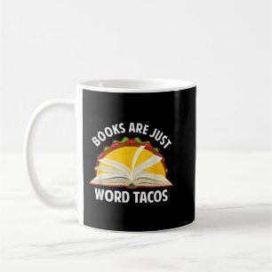 Bücher sind nur Word Tacos Buchliebhaber lesen Buc Kaffeetasse