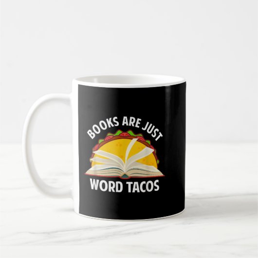 Bücher sind nur Word Tacos Buchliebhaber lesen Buc Kaffeetasse (Links)