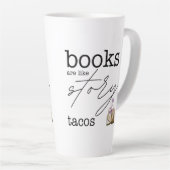 Bücher sind wie Story Tacos Milchtasse (Rechte Ecke)