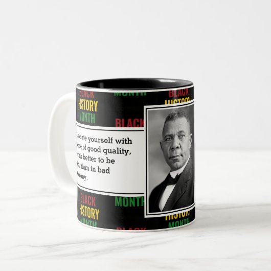BUCHER T WASHINGTON Black History Quote Scripting Zweifarbige Tasse (Vorderseite Links)