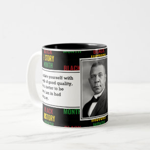 BUCHER T WASHINGTON Black History Quote Skript Zweifarbige Tasse