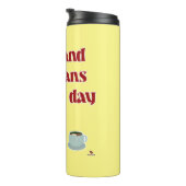 Bücher Tea Great Day for Me Fuading Motto Thermosbecher (Nach rechts gedreht)