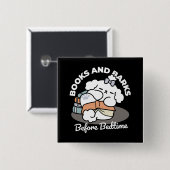 Bücher und Barks - Niedliches Design für schlampig Button (Vorne & Hinten)