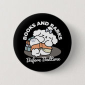Bücher und Barks - Niedliches Design für schlampig Button (Vorderseite)