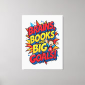 Bücher und große Ziele - Spaß zurück in die Schule Leinwanddruck (Vorderseite)