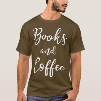 Bücher und Kaffee T-Shirt