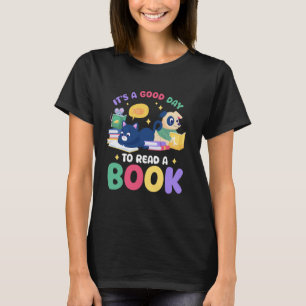 Bücherliebhaber Es Ist Ein Guter Tag Zum Lesen Ein T-Shirt