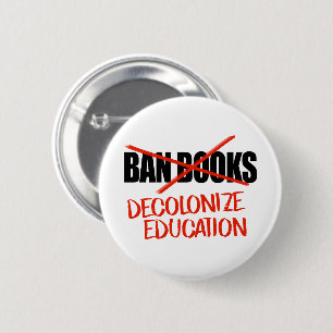 Bücherverbote abschaffen Bildung dekolonisieren Button
