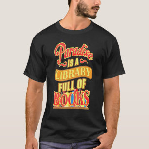 Bücherwurm Lesebibliothek Paradies T-Shirt