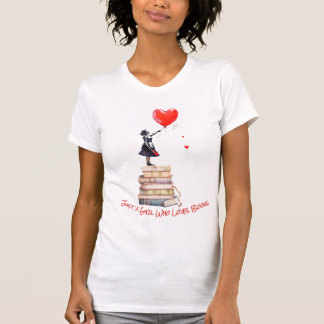 Bücherwurm - Nur ein Mädchen, das Bücher liebt T-S T-Shirt