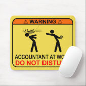 BUCHHALTER BEI DER ARBEIT - STÖREN SIE NICHT MOUSEPAD (Mit Mouse)