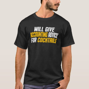 Buchhalter  Cpa Wird Rechnungslegungsberatung Für  T-Shirt