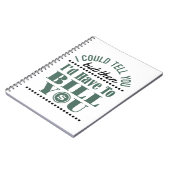 Buchhalter, den ich Ihnen sagen könnte, aber dann Notizblock (Linke Seite)