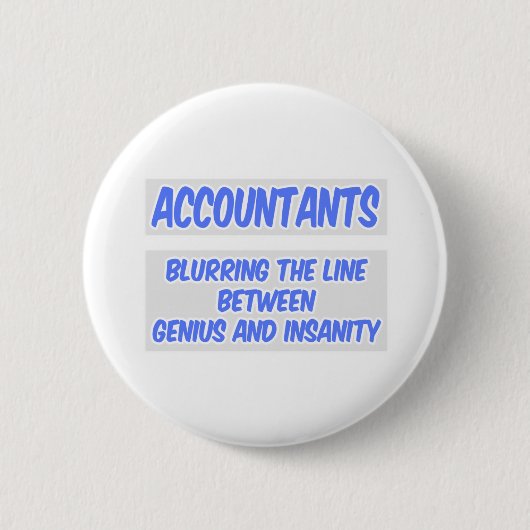 Buchhalter Joke .. Genie und Wahnsinn Button (Vorderseite)
