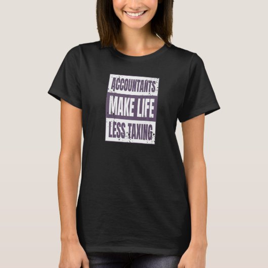 Buchhalter machen das Leben weniger besteuern Math T-Shirt (Vorderseite)