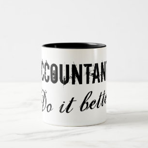 Buchhalter machen es besser - Bürohumor-Geschenkid Zweifarbige Tasse