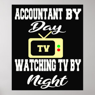 Buchhalter nach Tag Fernsehen nach Nacht Poster