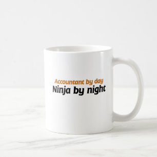 Buchhalter nach Tag Ninja nach Nacht Kaffeetasse